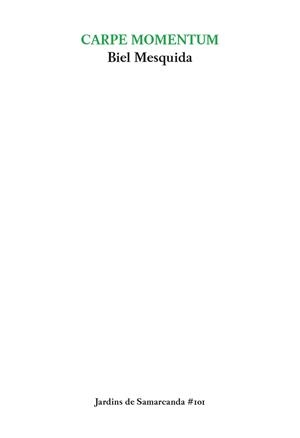 CARPE MOMENTUM | 9788497667265 | MESQUIDA AMENGUAL, BIEL | Llibreria Online de Banyoles | Comprar llibres en català i castellà online