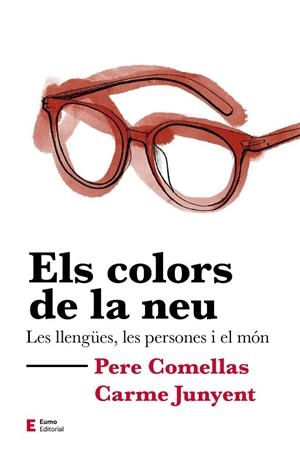 COLORS DE LA NEU, ELS | 9788497667302 | COMELLAS CASANOVA, PERE/JUNYENT FIGUERAS, M. CARME | Llibreria L'Altell - Llibreria Online de Banyoles | Comprar llibres en català i castellà online - Llibreria de Girona
