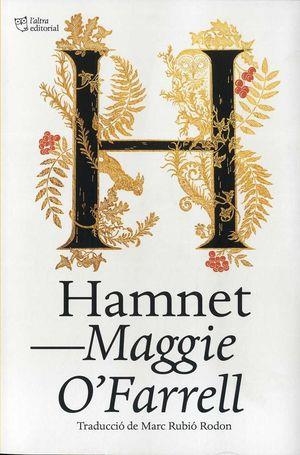 HAMNET (CATALÀ) | 9788412254655 | O'FARRELL, MAGGIE | Llibreria L'Altell - Llibreria Online de Banyoles | Comprar llibres en català i castellà online - Llibreria de Girona