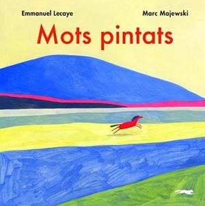 MOTS PINTATS | 9788412270426 | LECAYE, EMMANUEL | Llibreria Online de Banyoles | Comprar llibres en català i castellà online