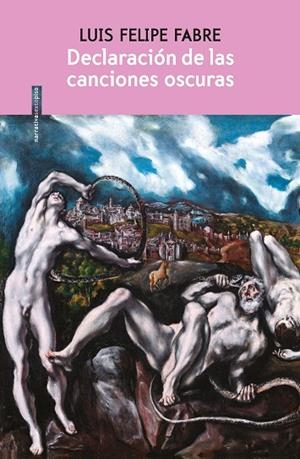 DECLARACIÓN DE LAS CANCIONES OSCURAS | 9788417517816 | FABRE, LUIS FELIPE | Llibreria L'Altell - Llibreria Online de Banyoles | Comprar llibres en català i castellà online - Llibreria de Girona