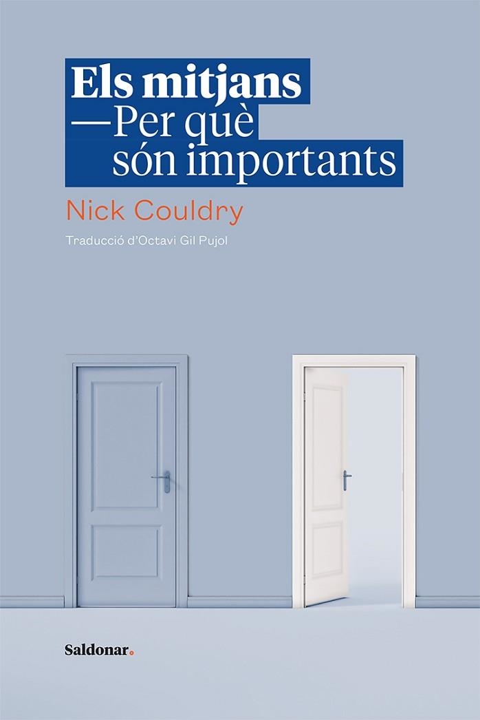 ELS MITJANS. PER QUÈ SÓN IMPORTANTS | 9788417611583 | COULDRY, NICK | Llibreria L'Altell - Llibreria Online de Banyoles | Comprar llibres en català i castellà online - Llibreria de Girona