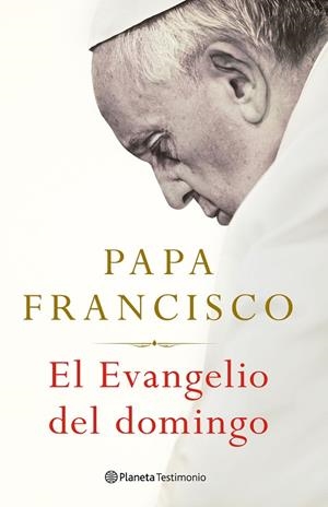 EVANGELIO DEL DOMINGO, EL | 9788408238683 | FRANCISCO, PAPA | Llibreria L'Altell - Llibreria Online de Banyoles | Comprar llibres en català i castellà online - Llibreria de Girona