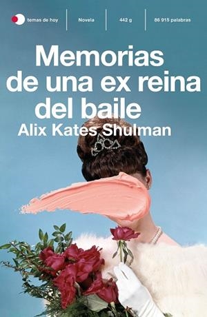 MEMORIAS DE UNA EX REINA DEL BAILE | 9788499988511 | SHULMAN, ALIX KATE | Llibreria Online de Banyoles | Comprar llibres en català i castellà online