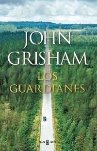 GUARDIANES, LOS | 9788401024375 | GRISHAM, JOHN | Llibreria L'Altell - Llibreria Online de Banyoles | Comprar llibres en català i castellà online - Llibreria de Girona
