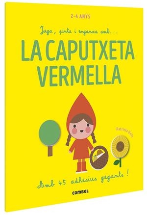 JUGA, PINTA I ENGANXA AMB... LA CAPUTXETA VERMELLA | 9788491016915 | GEIS CONTI, PATRICIA | Llibreria L'Altell - Llibreria Online de Banyoles | Comprar llibres en català i castellà online - Llibreria de Girona
