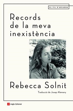 RECORDS DE LA MEVA INEXISTÈNCIA | 9788418197499 | SOLNIT, REBECCA | Llibreria Online de Banyoles | Comprar llibres en català i castellà online