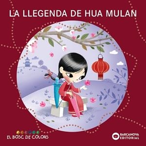 LA LLEGENDA DE HUA MULAN | 9788448952853 | BALDÓ, ESTEL/GIL, ROSA/SOLIVA, MARIA | Llibreria L'Altell - Llibreria Online de Banyoles | Comprar llibres en català i castellà online - Llibreria de Girona