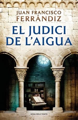 JUDICI DE L'AIGUA, EL | 9788418033186 | FERRÁNDIZ, JUAN FRANCISCO | Llibreria L'Altell - Llibreria Online de Banyoles | Comprar llibres en català i castellà online - Llibreria de Girona