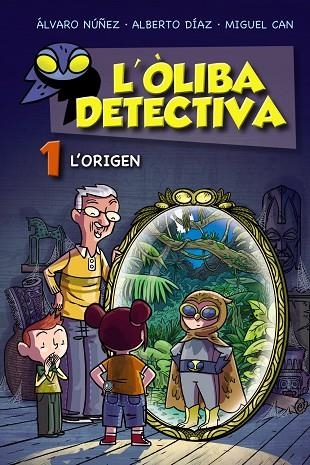 OLIBA DETECTIVA. L'ORIGEN, L' | 9788448952761 | NÚÑEZ, ÁLVARO/DÍAZ, ALBERTO/CAN, MIGUEL | Llibreria L'Altell - Llibreria Online de Banyoles | Comprar llibres en català i castellà online - Llibreria de Girona
