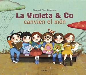 VIOLETA & CO CANVIEN EL MÓN, LA | 9788448856403 | DÍAZ REGUERA, RAQUEL | Llibreria L'Altell - Llibreria Online de Banyoles | Comprar llibres en català i castellà online - Llibreria de Girona