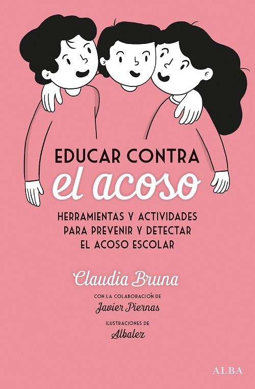 EDUCAR CONTRA EL ACOSO | 9788490656792 | BRUNA CABOT, CLAUDIA | Llibreria L'Altell - Llibreria Online de Banyoles | Comprar llibres en català i castellà online - Llibreria de Girona
