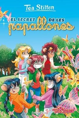 EL SECRET DE LES PAPALLONES | 9788418443633 | STILTON, TEA | Llibreria Online de Banyoles | Comprar llibres en català i castellà online
