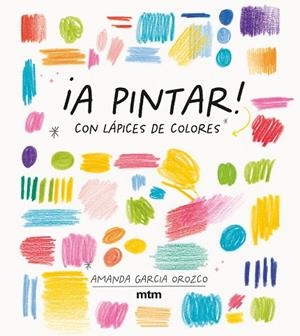 A PINTAR! | 9788417165536 | GARCIA OROZCO, AMANDA | Llibreria L'Altell - Llibreria Online de Banyoles | Comprar llibres en català i castellà online - Llibreria de Girona