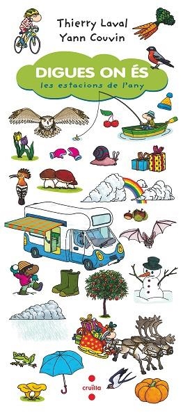 DIGUES ON ÉS. LES ESTACIONS DE L'ANY | 9788466148610 | LAVAL, THIERRY | Llibreria L'Altell - Llibreria Online de Banyoles | Comprar llibres en català i castellà online - Llibreria de Girona
