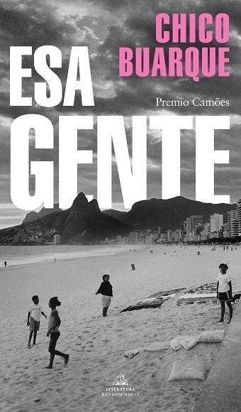 ESA GENTE | 9788439737957 | BUARQUE, CHICO | Llibreria L'Altell - Llibreria Online de Banyoles | Comprar llibres en català i castellà online - Llibreria de Girona