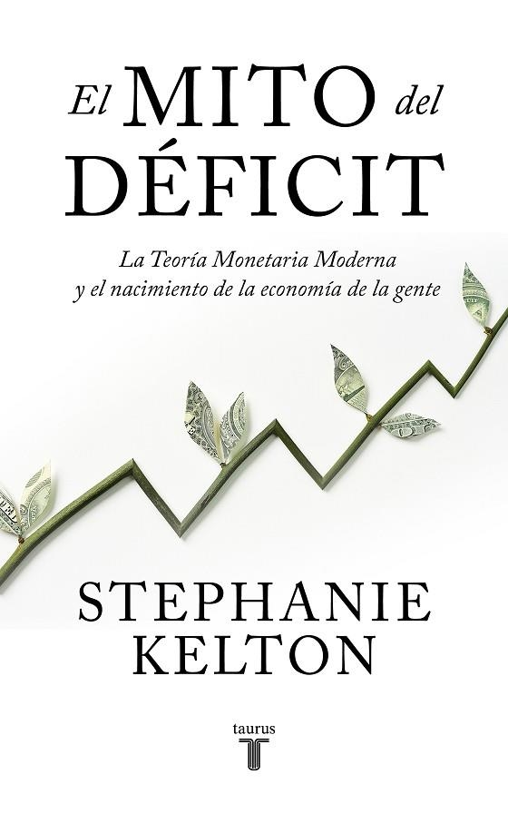 EL MITO DEL DÉFICIT | 9788430624102 | KELTON, STEPHANIE | Llibreria L'Altell - Llibreria Online de Banyoles | Comprar llibres en català i castellà online - Llibreria de Girona