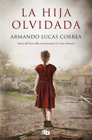 LA HIJA OLVIDADA | 9788413143095 | LUCAS CORREA, ARMANDO | Llibreria Online de Banyoles | Comprar llibres en català i castellà online