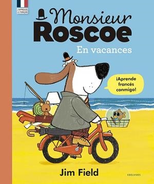 MONSIEUR ROSCOE EN VACANCES | 9788414030592 | FIELD, JIM | Llibreria L'Altell - Llibreria Online de Banyoles | Comprar llibres en català i castellà online - Llibreria de Girona