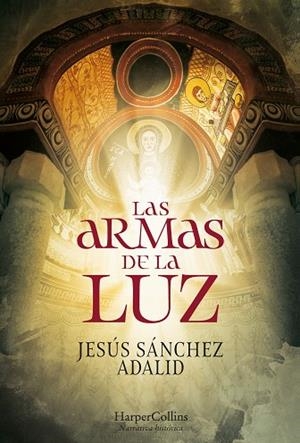 ARMAS DE LA LUZ, LAS | 9788491394662 | SÁNCHEZ ADALID, JESÚS | Llibreria L'Altell - Llibreria Online de Banyoles | Comprar llibres en català i castellà online - Llibreria de Girona