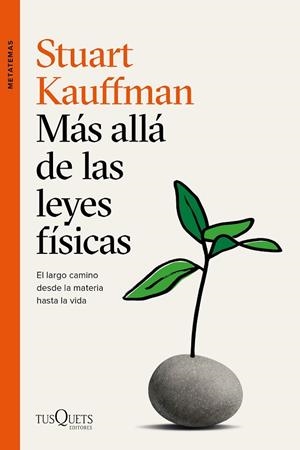 MÁS ALLÁ DE LAS LEYES FÍSICAS | 9788490669273 | KAUFFMAN, STUART | Llibreria L'Altell - Llibreria Online de Banyoles | Comprar llibres en català i castellà online - Llibreria de Girona