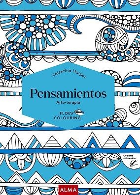 PENSAMIENTOS (FLOW COLOURING) | 9788418395475 | HARPER, VALENTINA | Llibreria L'Altell - Llibreria Online de Banyoles | Comprar llibres en català i castellà online - Llibreria de Girona