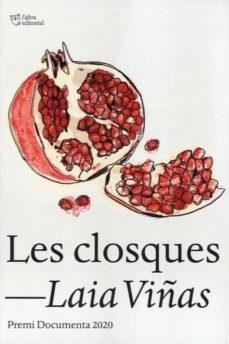 CLOSQUES, LES (PREMI DOCUMENTA 2020) | 9788412254662 | VIÑAS, LAIA | Llibreria L'Altell - Llibreria Online de Banyoles | Comprar llibres en català i castellà online - Llibreria de Girona