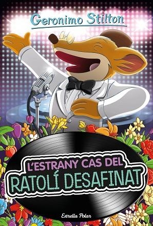L'ESTRANY CAS DEL RATOLÍ DESAFINAT | 9788418443794 | STILTON, GERONIMO | Llibreria Online de Banyoles | Comprar llibres en català i castellà online