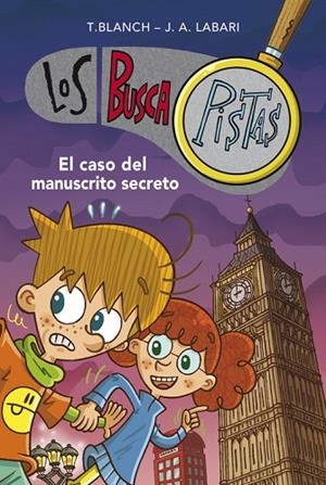 EL CASO DEL MANUSCRITO SECRETO (SERIE LOS BUSCAPISTAS) | 9788490430651 | BLANCH, TERESA/LABARI, JOSÉ ÁNGEL | Llibreria L'Altell - Llibreria Online de Banyoles | Comprar llibres en català i castellà online - Llibreria de Girona