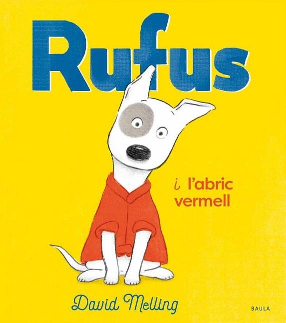 RUFUS I L'ABRIC VERMELL | 9788447942763 | MELLING, DAVID | Llibreria L'Altell - Llibreria Online de Banyoles | Comprar llibres en català i castellà online - Llibreria de Girona