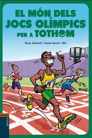 EL MÓN DELS JOCS OLÍMPICS PER A TOTHOM | 9788447941773 | VENDRELL CORRONS, ÒSCAR | Llibreria L'Altell - Llibreria Online de Banyoles | Comprar llibres en català i castellà online - Llibreria de Girona