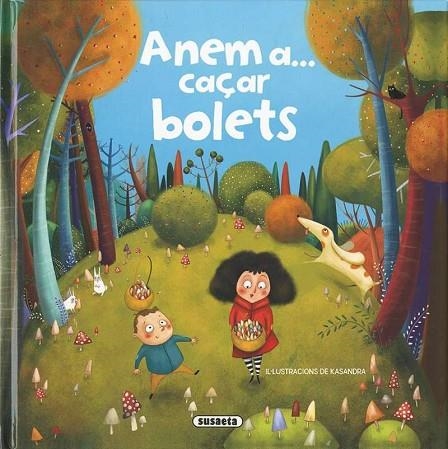 ANEM A... CAÇAR BOLETS | 9788467765533 | CASSANY, MIA | Llibreria L'Altell - Llibreria Online de Banyoles | Comprar llibres en català i castellà online - Llibreria de Girona