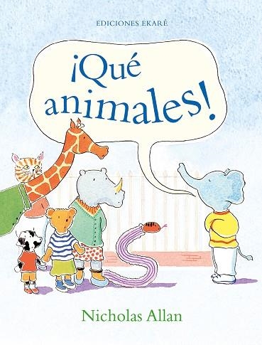 ¡QUÉ ANIMALES! | 9788412267761 | NICHOLAS ALLAN | Llibreria L'Altell - Llibreria Online de Banyoles | Comprar llibres en català i castellà online - Llibreria de Girona
