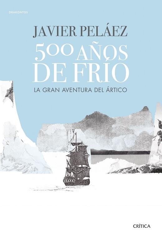 500 AÑOS DE FRÍO | 9788491991380 | PELÁEZ, JAVIER | Llibreria Online de Banyoles | Comprar llibres en català i castellà online