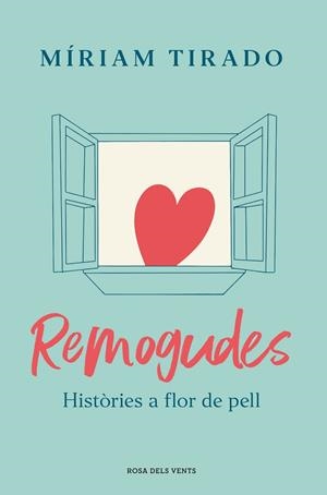 REMOGUDES | 9788418033780 | TIRADO, MÍRIAM | Llibreria L'Altell - Llibreria Online de Banyoles | Comprar llibres en català i castellà online - Llibreria de Girona
