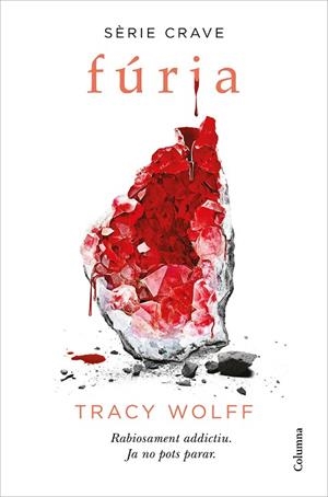 FÚRIA | 9788466427593 | WOLFF, TRACY | Llibreria L'Altell - Llibreria Online de Banyoles | Comprar llibres en català i castellà online - Llibreria de Girona