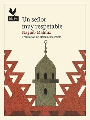 UN SEÑOR MUY RESPETABLE | 9788416529889 | MAHFUZ, NAGUIB | Llibreria L'Altell - Llibreria Online de Banyoles | Comprar llibres en català i castellà online - Llibreria de Girona