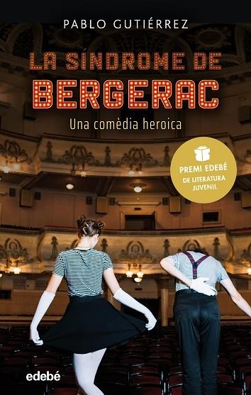 LA SÍNDROME DE BERGERAC (PREMI EDEBÉ DE LITERATURA JUVENIL 2021) | 9788468352756 | GUTIÉRREZ DOMÍNGUEZ, PABLO | Llibreria L'Altell - Llibreria Online de Banyoles | Comprar llibres en català i castellà online - Llibreria de Girona