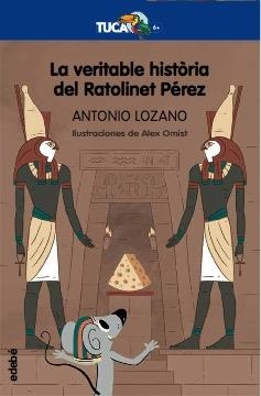 LA VERITABLE HISTÒRIA DEL RATOLINET PÉREZ | 9788468350080 | LOZANO SAGRERA, ANTONIO | Llibreria Online de Banyoles | Comprar llibres en català i castellà online