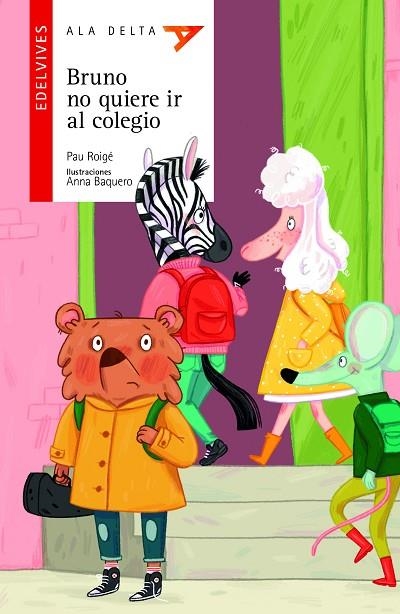BRUNO NO QUIERE IR AL COLEGIO | 9788414033975 | ROIGÉ GARGALLO, PAU | Llibreria L'Altell - Llibreria Online de Banyoles | Comprar llibres en català i castellà online - Llibreria de Girona
