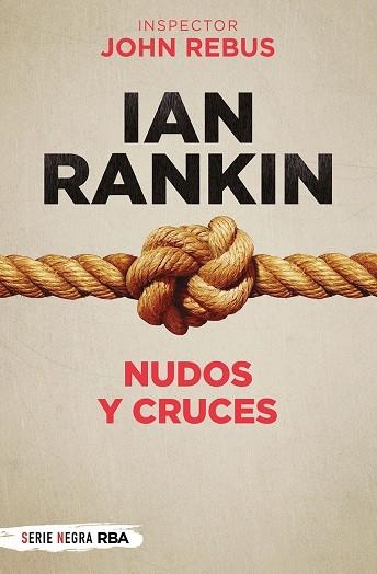 NUDOS Y CRUCES | 9788491875499 | RANKIN IAN | Llibreria L'Altell - Llibreria Online de Banyoles | Comprar llibres en català i castellà online - Llibreria de Girona