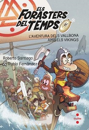 AVENTURA DELS VALLBONA AMB ELS VIKINGS, L' | 9788466149327 | GARCÍA SANTIAGO, ROBERTO/FERNÁNDEZ VÁZQUEZ, PABLO | Llibreria L'Altell - Llibreria Online de Banyoles | Comprar llibres en català i castellà online - Llibreria de Girona