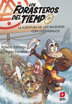 AVENTURA DE LOS BALBUENA CON LOS VIKINGOS | 9788413920313 | SANTIAGO, ROBERTO/FERNÁNDEZ VÁZQUEZ, PABLO | Llibreria L'Altell - Llibreria Online de Banyoles | Comprar llibres en català i castellà online - Llibreria de Girona
