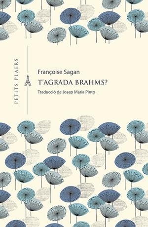 T'AGRADA BRAHMS? | 9788417998851 | SAGAN, FRANÇOISE | Llibreria L'Altell - Llibreria Online de Banyoles | Comprar llibres en català i castellà online - Llibreria de Girona