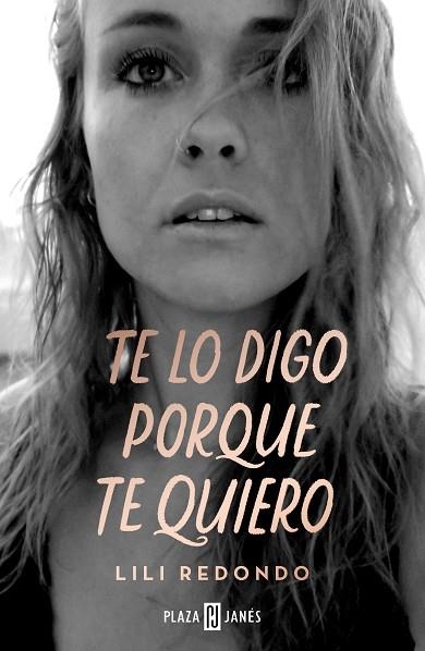 TE LO DIGO PORQUE TE QUIERO | 9788401026195 | REDONDO, LILI | Llibreria L'Altell - Llibreria Online de Banyoles | Comprar llibres en català i castellà online - Llibreria de Girona