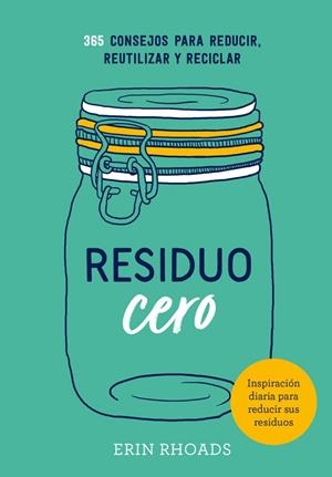 RESIDUO CERO | 9788416407897 | RHOADS, ERIN | Llibreria L'Altell - Llibreria Online de Banyoles | Comprar llibres en català i castellà online - Llibreria de Girona