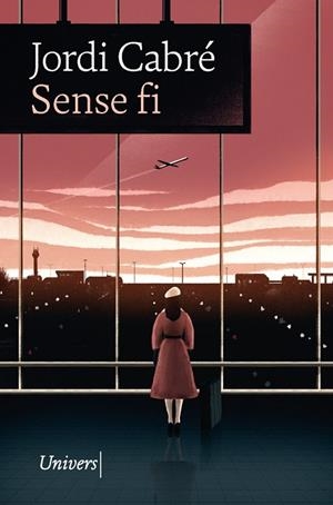 SENSE FI | 9788418375194 | CABRÉ, JORDI | Llibreria L'Altell - Llibreria Online de Banyoles | Comprar llibres en català i castellà online - Llibreria de Girona
