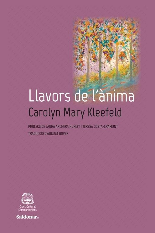 LLAVORS DE L'ÀNIMA | 9788417611408 | KLEEFELD, CAROLYN MARY | Llibreria L'Altell - Llibreria Online de Banyoles | Comprar llibres en català i castellà online - Llibreria de Girona