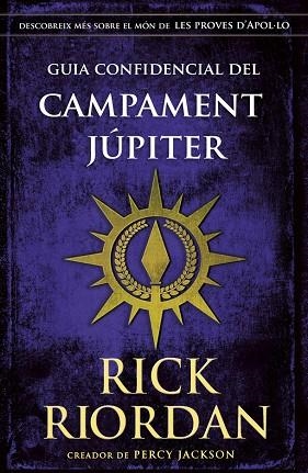 GUIA CONFIDENCIAL DEL CAMPAMENT JÚPITER | 9788424669898 | RIORDAN, RICK | Llibreria L'Altell - Llibreria Online de Banyoles | Comprar llibres en català i castellà online - Llibreria de Girona