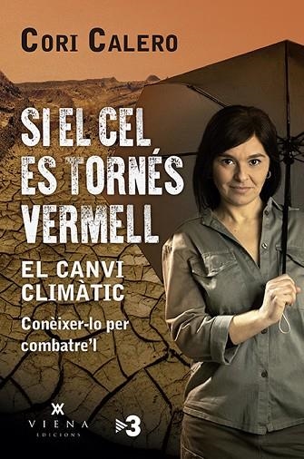 SI EL CEL ES TORNÉS VERMELL | 9788417998790 | CALERO LÓPEZ, CORI | Llibreria Online de Banyoles | Comprar llibres en català i castellà online